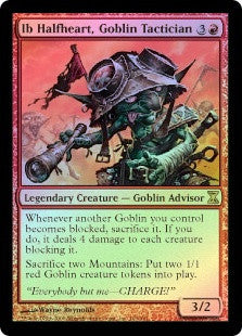 Ib Halfheart, Goblin Tactician