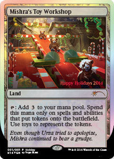 Mishra's Toy Workshop (Holiday 2014)