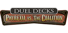 Duel Decks: Phyrexia vs. The Coalition