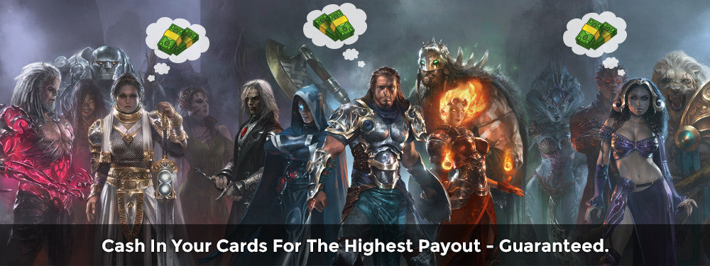 Cash in your Cards for the Highest Payout - Guaranteed