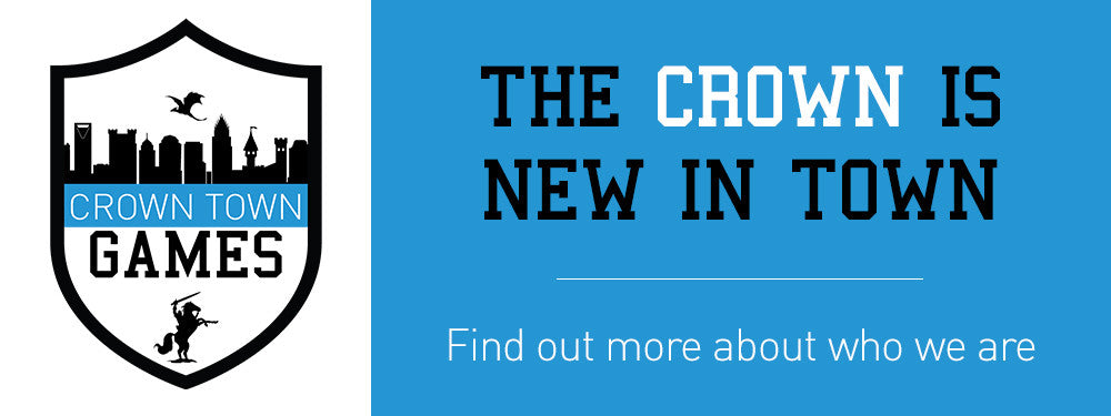 The Crown is New in Town.  Find out more about who we are.